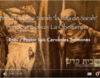 Porción #5: Kjayai Saráh / La vida de Sara